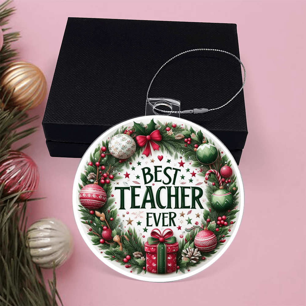 Best Teacher Ever Ornament Version 1