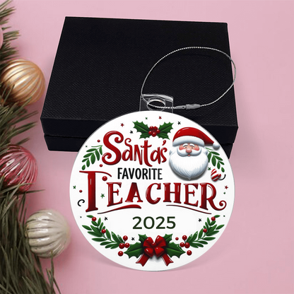 Santa's Favorite Teacher Ornament Year 2025